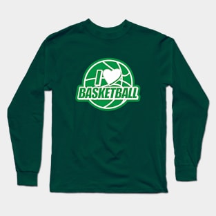 I Love Basketball - Celtic Green Long Sleeve T-Shirt